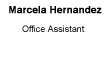 marcela hernandez office assistant
